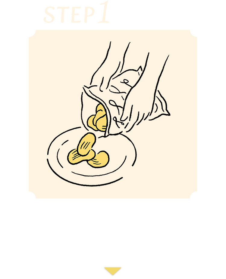 STEP1:ポテトチップスをお皿に盛り付けて